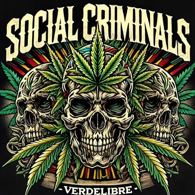 Verdelibre: Social Criminals' Most Reggae Song Yet - It's Time to Legalize It 🌿